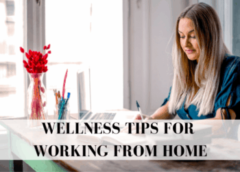 How to Make Time For Wellness While Working From Home | PS Smart Living